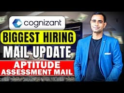 Cognizant Biggest Hiring Mail Update | Aptitude Assessment Email