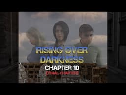 Rising Over Darkness, Chapter 10 (final chapter), Book Audio Reading