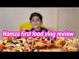 Hamza first food vlog review .. babar foodie