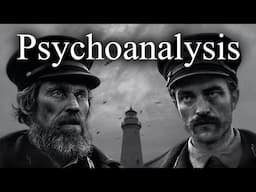 The Lighthouse - Freudian Psychoanalysis.