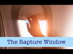 Has the Rapture Window Closed?