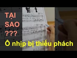 Tự học Piano - Vì sao Ô nhịp bị thiếu phách?