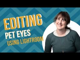 How to Edit Dog Eyes in Lightroom | Brighten & Sharpen Pet Eyes for Stunning Photos