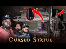 The Cursed Statue ( Warning..! )