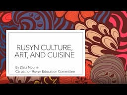 Rusyn Culture, Art, and Cuisine | Episode 1