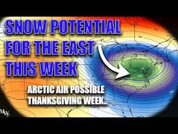 Snow Potential For The East This Week! Arctic Air Risk To End The Month..