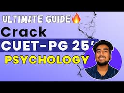 Crack CUET PG 25 Psychology  A Complete Guide from Topper!