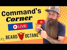 Command's Corner LIVE ft. Beard Octane - New Scents, Big Sale & GIVEAWAYS!