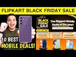 Flipkart Black Friday Sale 2024 - 10 Best Smartphone Deals | Black Friday Sale Best Mobile Offers 🔥