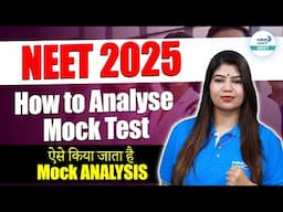 How to Analyse Mock Test | NEET 2025 | Correct Method for Mock Test Analysis | @InfinityLearn_NEET