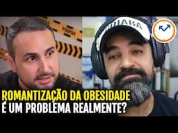 RODRIGO GÓES fala sobre a ROMANTIZAÇÃO DA OBESIDADE no Podpah | Saúde na Rotina