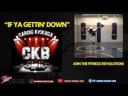 "If a Getting Down" Adaptada a Fitness de Combate CKB - CardioKickBoxing