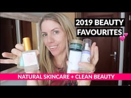 2019 Clean Beauty Favourites (Natural Skin Care + Body Care)