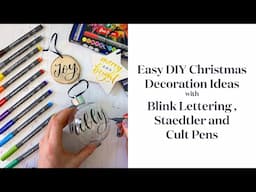 Easy DIY Christmas Decoration Ideas with Blink Lettering, Staedtler x Cult Pens