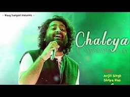 Chaleya | Arijit Singh | Shilpa Rao | Jawan | Superhit Hindi Song | Shah Rukh Khan | Love Song