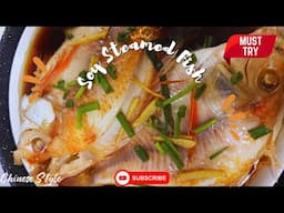 CHINESE STYLE SOY STEAMED FISH | Roma's Kitchen