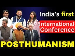 India's First International Posthuman Conference | Exploring Humanity's Future with AI