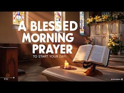 Rule Number 1: Pray First (Thank You Lord With A Grateful Heart) | Morning Prayer To Start Your Day