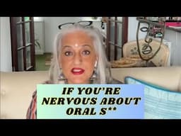 IF YOU ARE NERVOUS ABOUT ORAL S** - Seema Anand StoryTelling