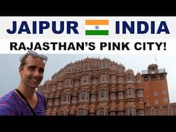 First time in JAIPUR, Rajasthan, India - Adventure in the Pink City!