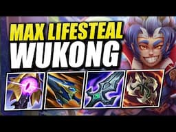 BUYING EVERY ITEM THAT HAS LIFESTEAL! | Wukong Top Lane