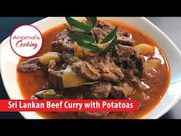 Sri Lankan Style Beef Curry - Episode 13 - Anoma's Cooking