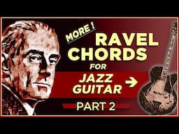 Ravel Chords for Jazz Guitar-Part2