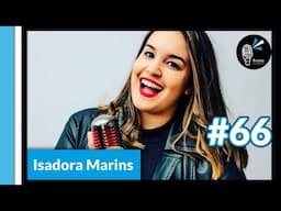 ISADORA MARINS - TrinityCast #66