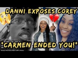 CoreySsg IS OVER!! EXPOSED🤬The REAL LIFE SCAMMER by CARMEN 😭 Danni CLOCKED ALL TEA😱