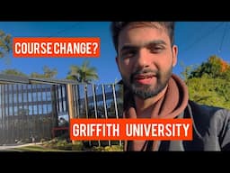 How to Change your course in Australia 🇦🇺 Griffith University Campus 🇦🇺