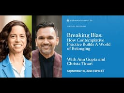 Breaking Bias: How Contemplative Practice Builds A World of Belonging