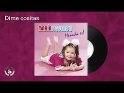 Maria Figueroa - Dime cositas (Audio Oficial)