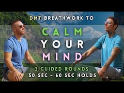 Unlock a Psychedelic State with DMT Breathing in the Heart of Mexico 🌌 | 3 Rounds, 50-60s Holds