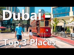 Top 3 Places for Tourists in Dubai Best Walking Tour in the City. 4K🇦🇪