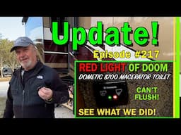 CAN'T FLUSH AGAIN! | UPDATE on Dometic Masterflush 8700 Macerator Toilet RED LIGHT of Doom |  EP319