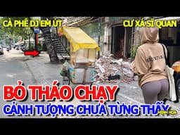 THÔI XONG - SẬP TIỆM CÀ PHÊ DJ "EM ÚT" - CƯ XÁ SĨ QUAN CHÍ HÒA BÁN NHÀ CHO THUÊ THÁO CHẠY HÀNG LOẠT