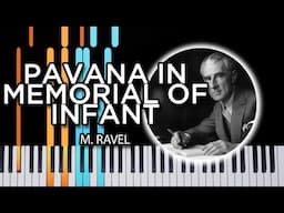 Pavana in memorial of infant - M. Ravel (Piano Tutorial)