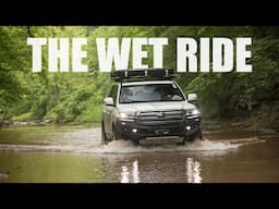 The Wettest Overland Trip Yet!