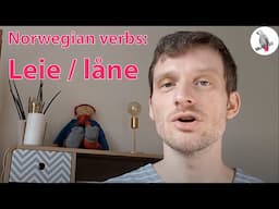 Norwegian verbs: leie / låne, what's the difference?