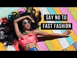 Say No to Fast Fashion: Why Is Sustainable Fashion Better?