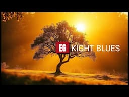 🎵 EG Kight - Let the Healing Begin [Relaxing Blues Music 2024]