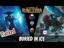 Buried in Ice: Makin a list, checkin it twice, gonna make them Buried in Ice | Legends of Runeterra