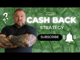 My Cash Back Credit Card Strategy for 2025