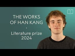 The works of Han Kang | One-minute crash course  | 2024 Nobel Prize in Literature