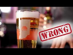 You’re Doing It Wrong All Wrong - How To Pour A Beer