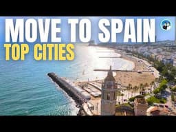 The Best Places to Live and Visit in Spain in 2025