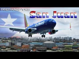 [P3DV4.5] Southwest Airlines | Boeing 737-800 | Approach to San Juan