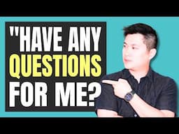 How to answer "Do you have any questions for me?" Interview Question