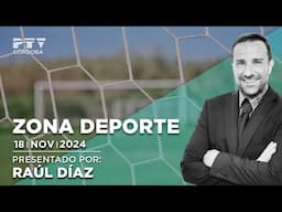 ✅ Zona Deporte | Lunes 18 de noviembre 2024