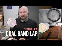 How to Set Up Dual Band Polishing Lap (with Scoring)